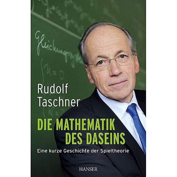 Die Mathematik des Daseins, Rudolf Taschner