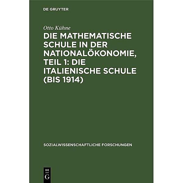 Die mathematische Schule in der Nationalökonomie, Teil 1: Die italienische Schule (bis 1914), Otto Kühne