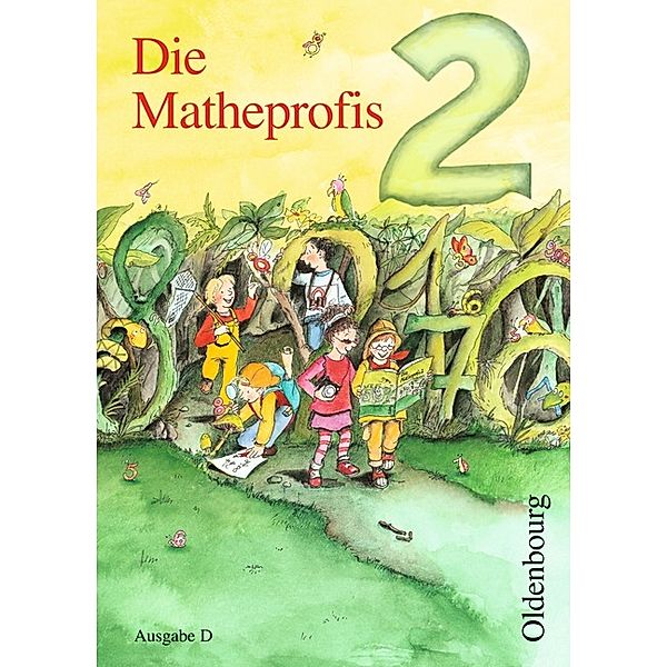 Die Matheprofis, Ausgabe D: Die Matheprofis - Ausgabe D - für alle Bundesländer (außer Bayern) - 2. Schuljahr