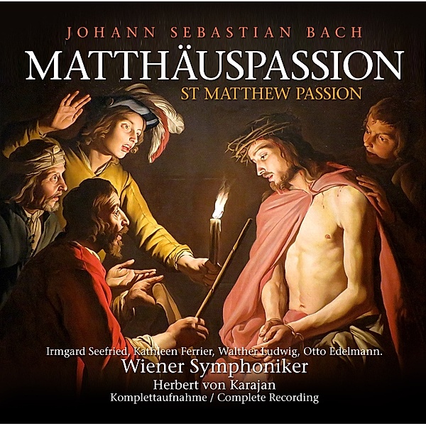 Die Matthäuspassion, Johann Sebastian Bach