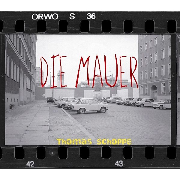 Die Mauer, Thomas Schoppe