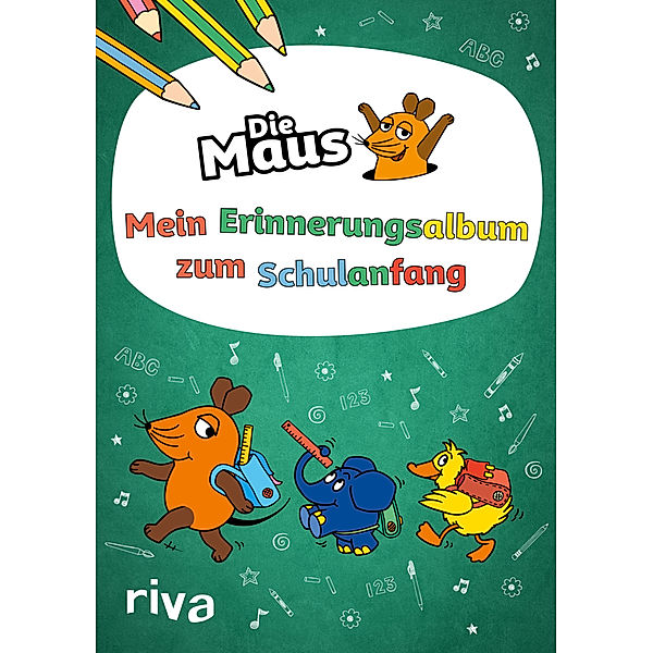 Die Maus - Mein Erinnerungsalbum zum Schulanfang