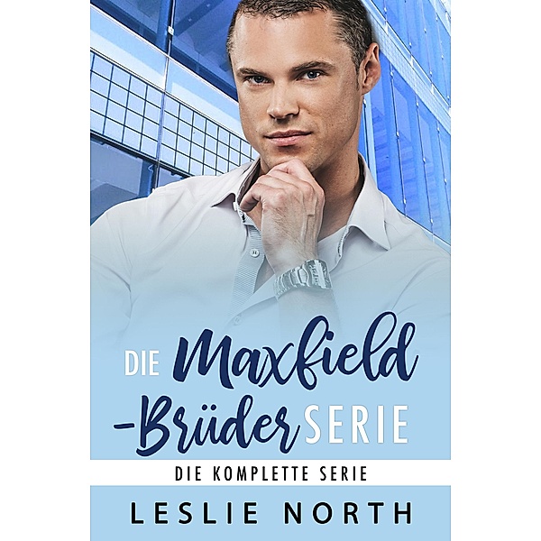 Die Maxfield-Brüder Serie, Leslie North
