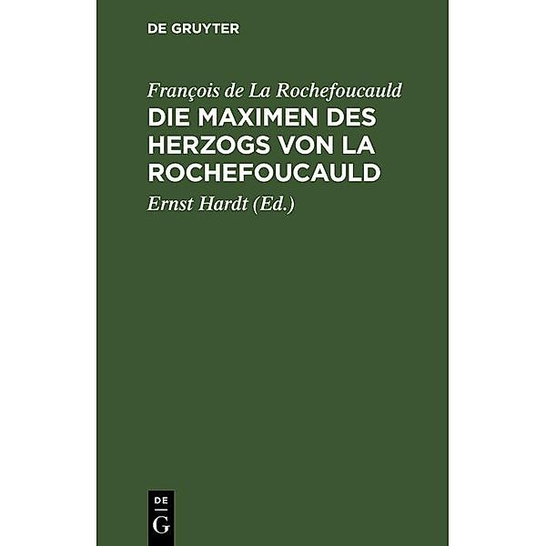 Die Maximen des Herzogs von La Rochefoucauld / Jahrbuch des Dokumentationsarchivs des österreichischen Widerstandes, François de La Rochefoucauld