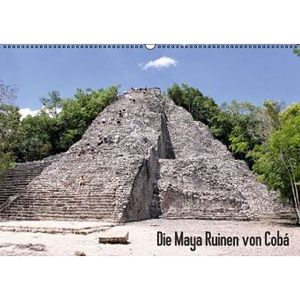 Die Maya Ruinen von Cobá (Wandkalender 2015 DIN A2 quer), Christian Colista