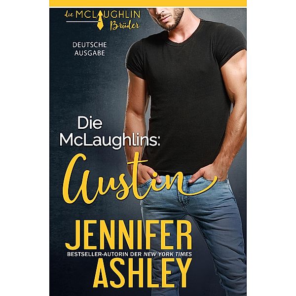 Die McLaughlins: Austin (Die McLaughlin Brüder, #3) / Die McLaughlin Brüder, Jennifer Ashley