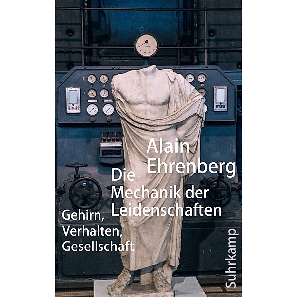 Die Mechanik der Leidenschaften, Alain Ehrenberg