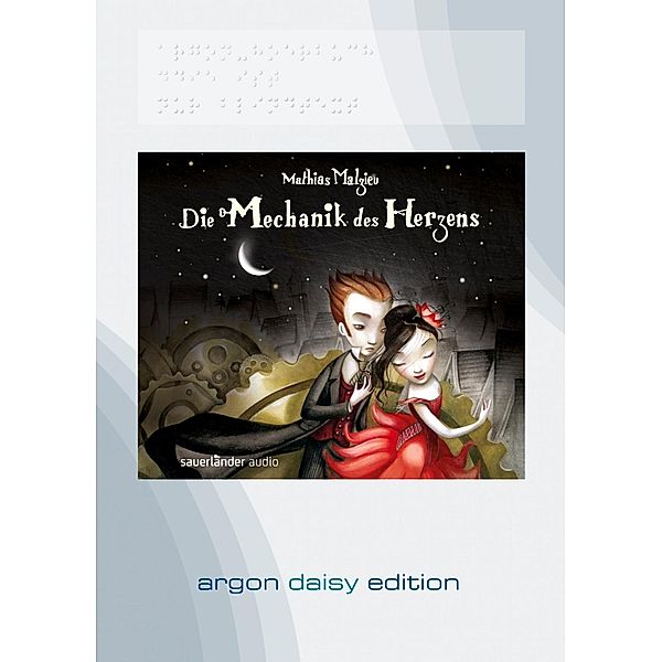 Die Mechanik des Herzens, 1 MP3-CD (DAISY Edition), Mathias Malzieu