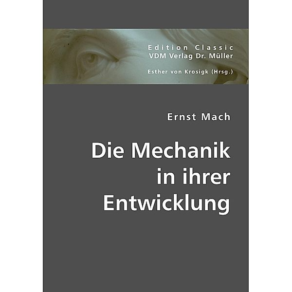 Die Mechanik in ihrer Entwicklung, Ernst Mach