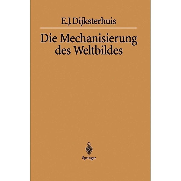 Die Mechanisierung des Weltbildes, Eduard J. Dijksterhuis