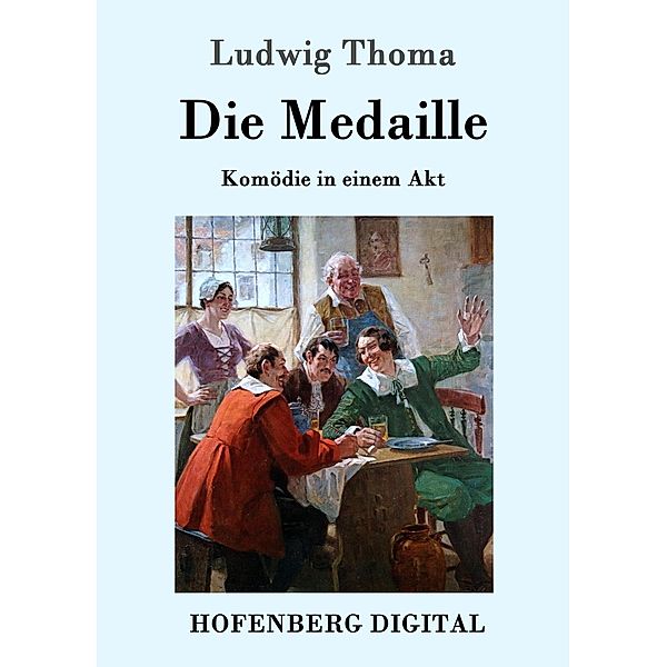 Die Medaille, Ludwig Thoma