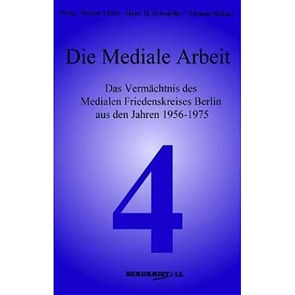 Die Mediale Arbeit