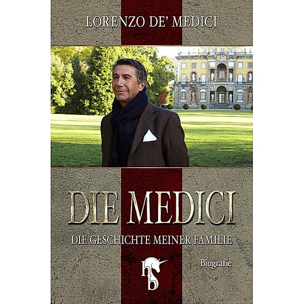 Die Medici, Lorenzo De' Medici