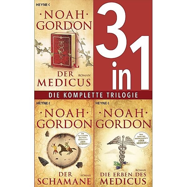 Die Medicus-Saga Band 1-3:  - Der Medicus / Der Schamane / Die Erben des Medicus (3in1-Bundle), Noah Gordon