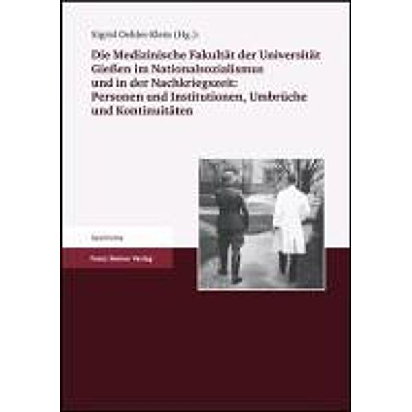 Die Medizinische Fakultät der Universität Gießen 1607-2007: Bd.2 Die Medizinische Fakultät der Universität Gießen 1607 bis 2007. Band II