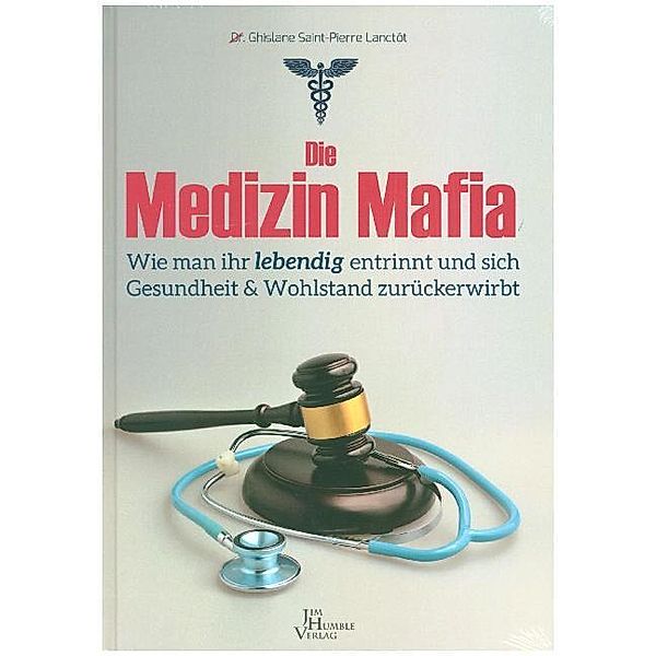 Die Medizinmafia, Ghislaine Saint-Pierre Lanctot