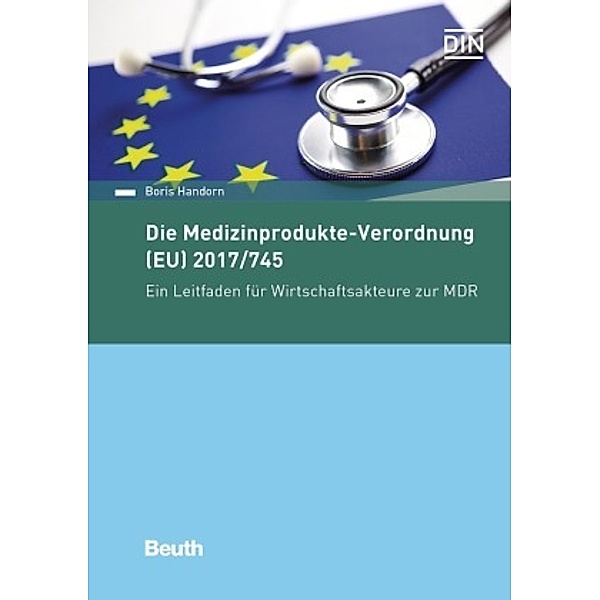 Die Medizinprodukte-Verordnung (EU) 2017/745, Boris Handorn