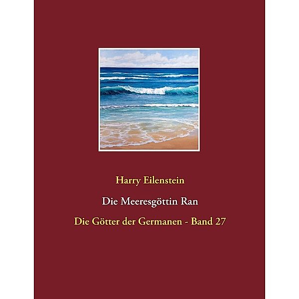 Die Meeresgöttin Ran, Harry Eilenstein