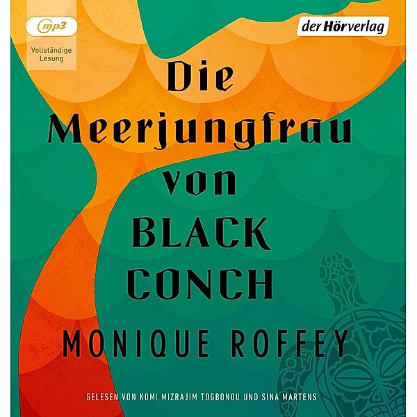 Die Meerjungfrau von Black Conch, 1 Audio-CD, 1 MP3, Monique Roffey