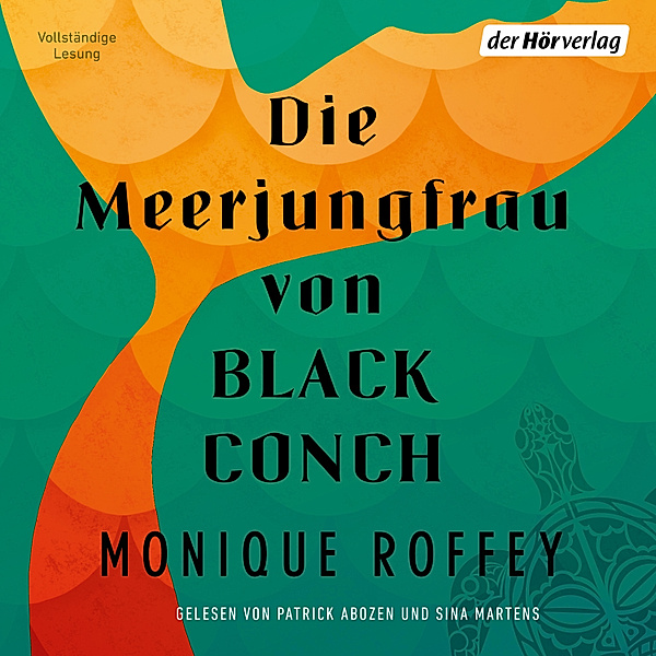 Die Meerjungfrau von Black Conch, Monique Roffey