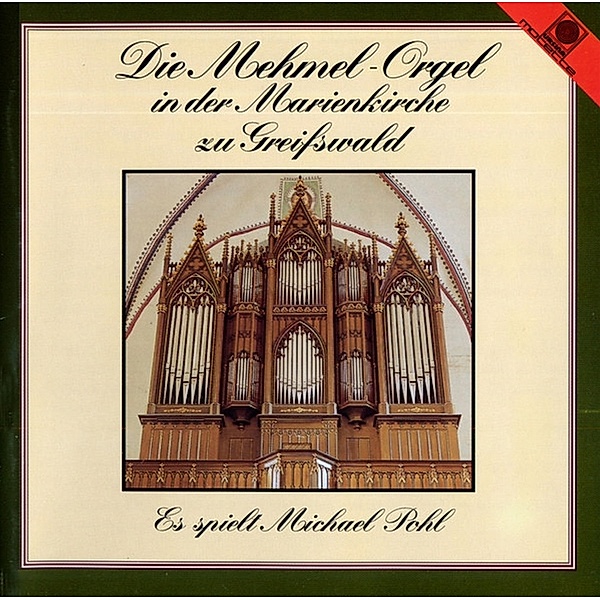 Die Mehmel-Orgel In Der Marienkirche Zu Greifswald, Michael Pohl