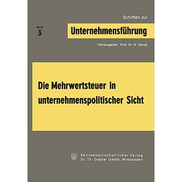 Die Mehrwertsteuer in unternehmenspolitischer Sicht, Herbert Jacob