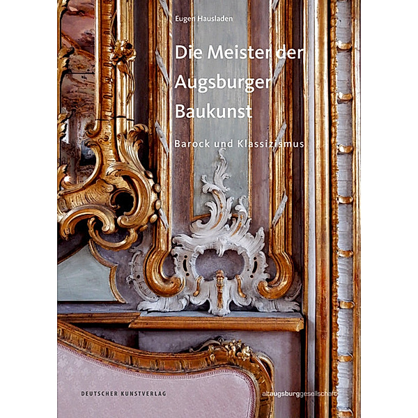 Die Meister der Augsburger Baukunst, Eugen Hausladen
