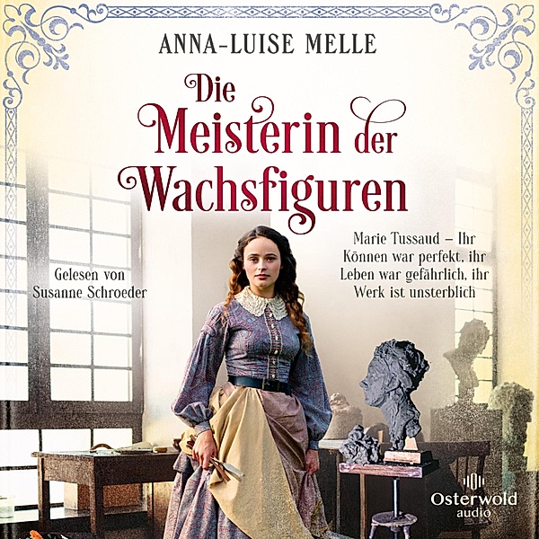 Die Meisterin der Wachsfiguren, Anna-Luise Melle