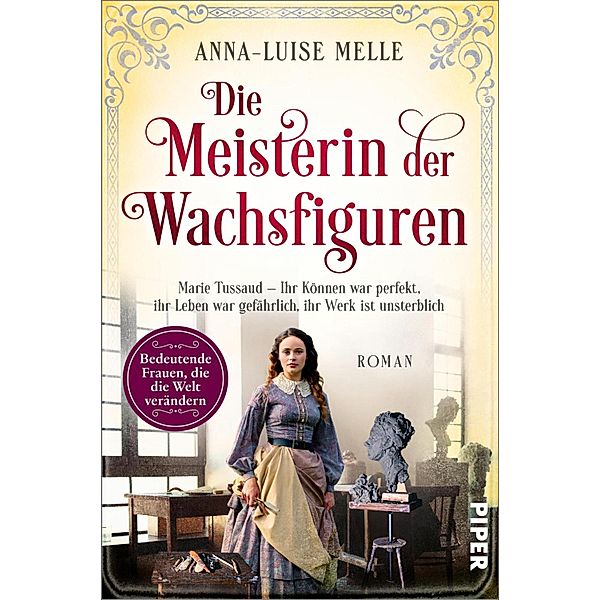 Die Meisterin der Wachsfiguren / Bedeutende Frauen, die die Welt verändern Bd.15, Anna-Luise Melle