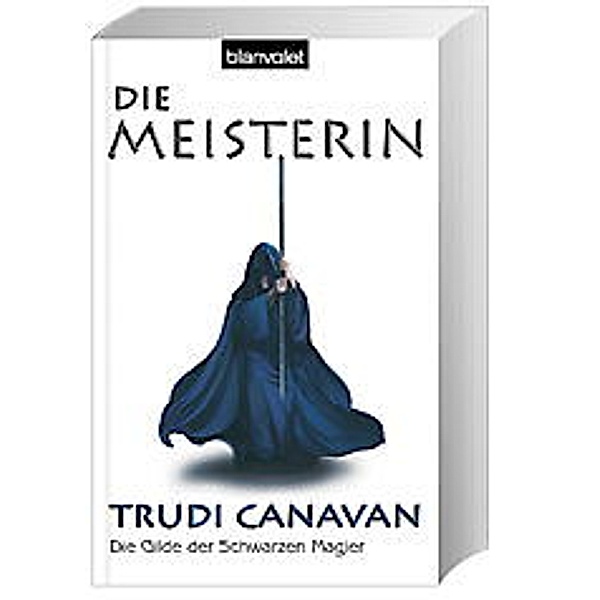 Die Meisterin / Die Gilde der Schwarzen Magier Bd.3, Trudi Canavan