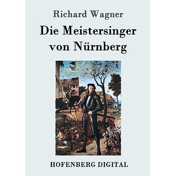 Die Meistersinger von Nürnberg, Richard Wagner