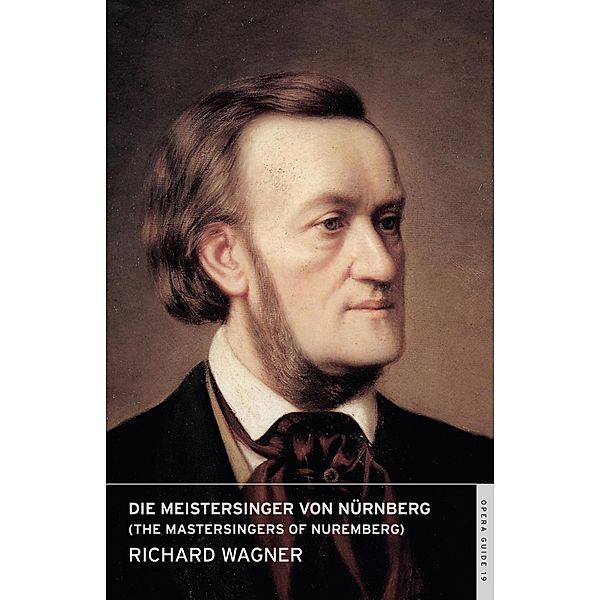 Die Meistersinger von Nuernberg, Richard Wagner