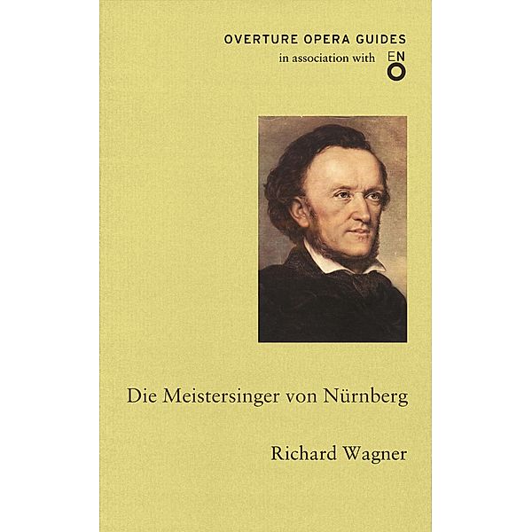 Die Meistersinger von Nuernberg / Overture Publishing, Richard Wagner