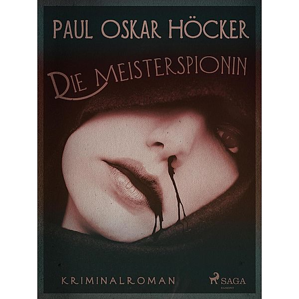 Die Meisterspionin, Paul Oskar Höcker