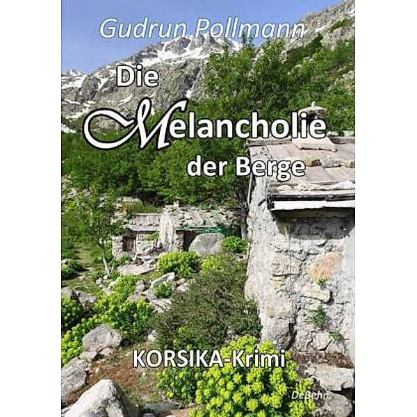 Die Melancholie der Berge, Gudrun Pollmann