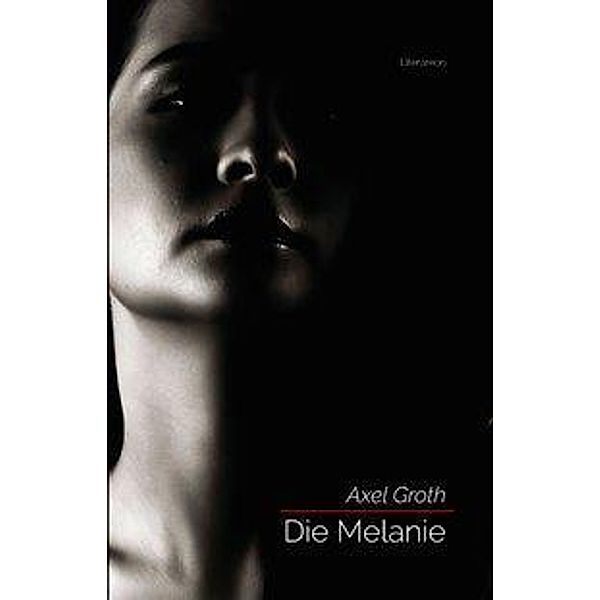 Die Melanie, Axel Groth