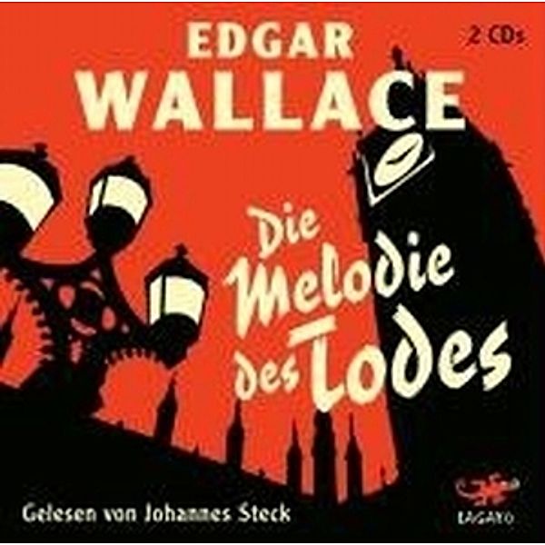 Die Melodie des Todes, 2 Audio-CDs, Edgar Wallace