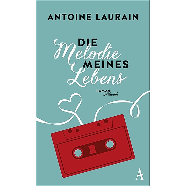Die Melodie meines Lebens, Antoine Laurain