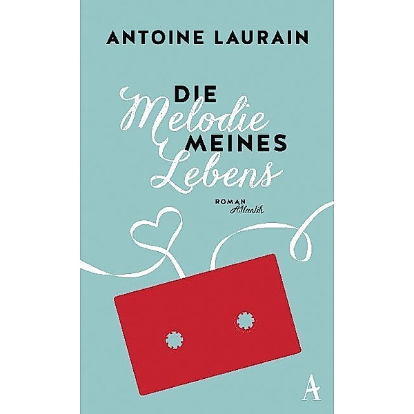 Die Melodie meines Lebens, Antoine Laurain