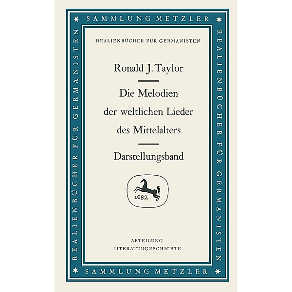 Die Melodien der weltlichen Lieder des Mittelalters / Sammlung Metzler, Ronald J. Taylor