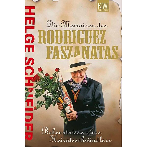 Die Memoiren des Rodriquez Faszanatas, Helge Schneider