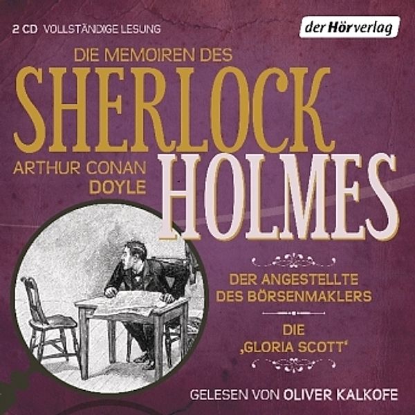 Die Memoiren des Sherlock Holmes, 2 Audio-CDs, Arthur Conan Doyle