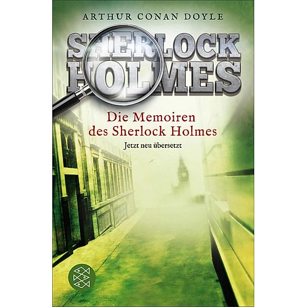 Die Memoiren des Sherlock Holmes / Sherlock Holmes Neuübersetzung Bd.4, Arthur Conan Doyle
