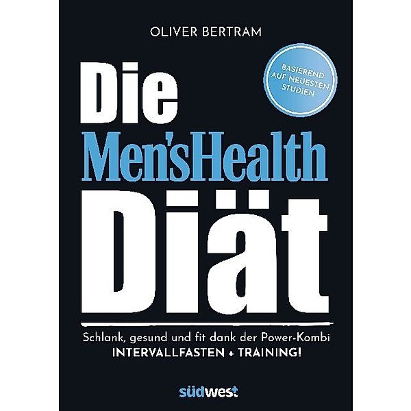 Die Men's Health Diät, Oliver Bertram