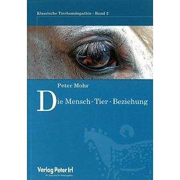 Die Mensch - Tier - Beziehung, Peter Mohr