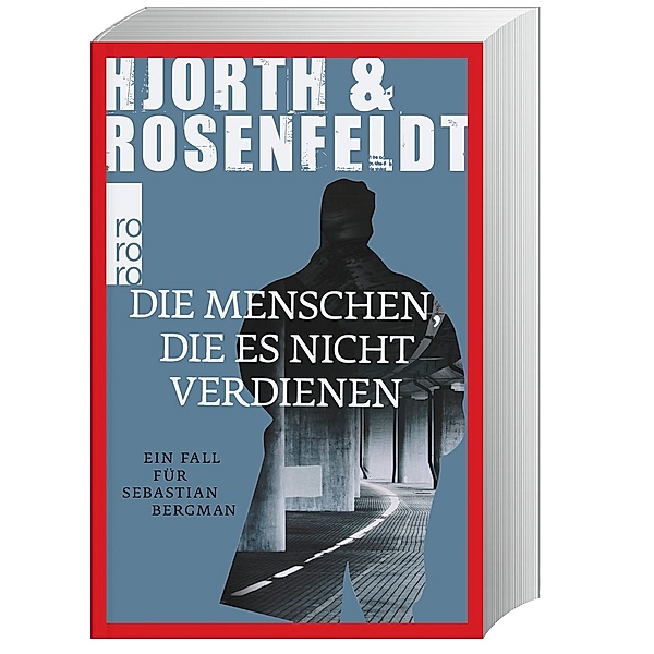 Die Menschen, die es nicht verdienen / Sebastian Bergman Bd.5, Hans Rosenfeldt, Michael Hjorth