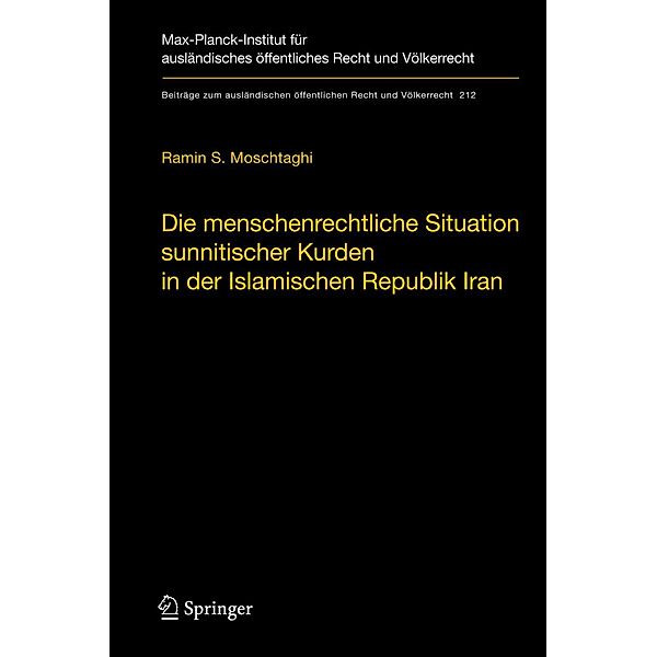 Die menschenrechtliche Situation sunnitischer Kurden in der Islamischen Republik Iran / Beiträge zum ausländischen öffentlichen Recht und Völkerrecht Bd.212, Ramin S. Moschtaghi