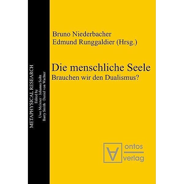 Die menschliche Seele / Metaphysical Research Bd.7