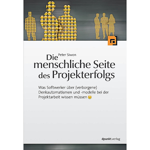 Die menschliche Seite des Projekterfolgs, Peter Siwon