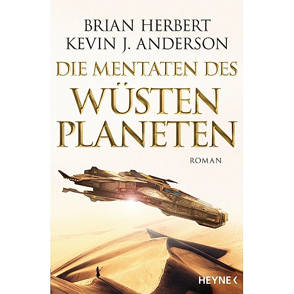 Die Mentaten des Wüstenplaneten / Der Wüstenplanet - Great Schools of Dune Bd.2, Brian Herbert, Kevin J Anderson